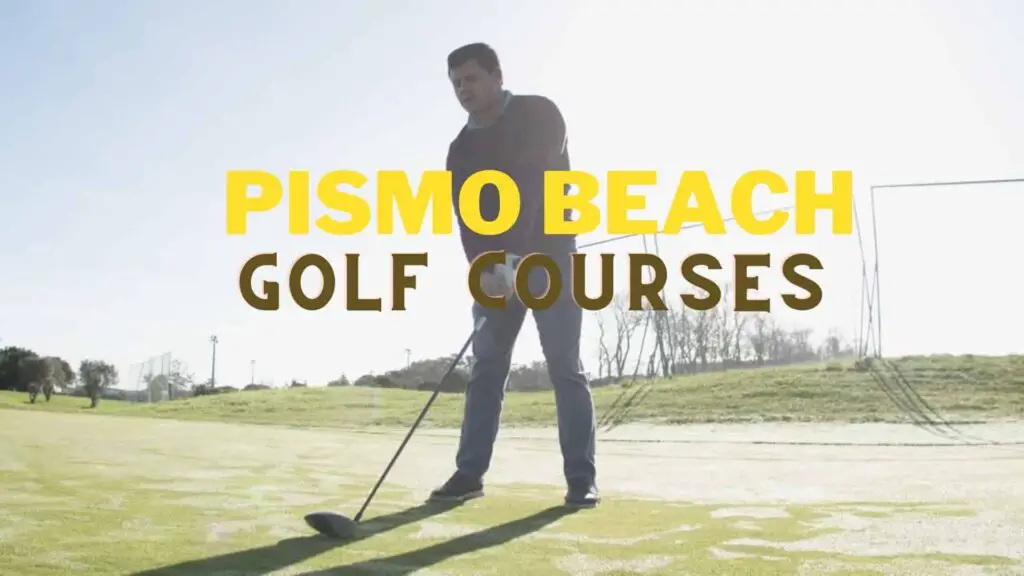 Golf Courses in Pismo Beach