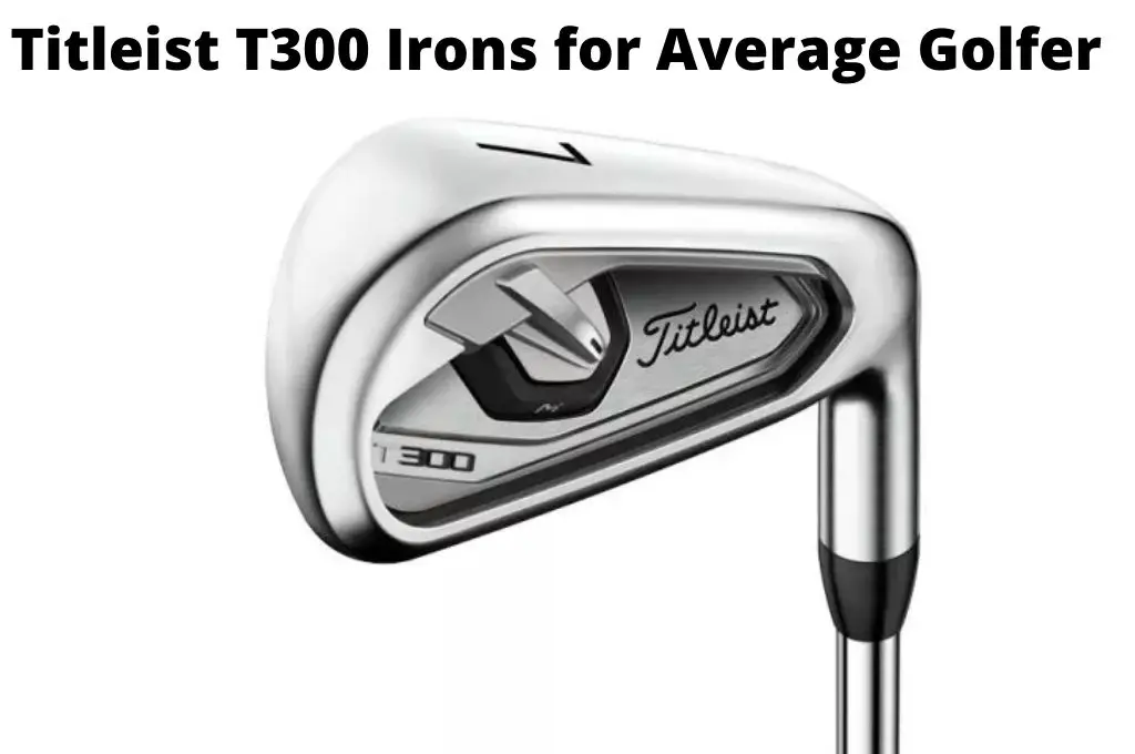 Titleist T300 Irons