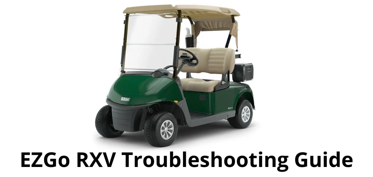 EZGO RXV Troubleshooting Guide