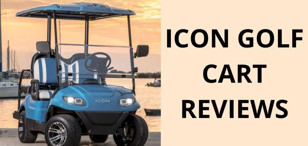 Icon Golf Cart Reviews: Are These Electric Carts Good? (2024)