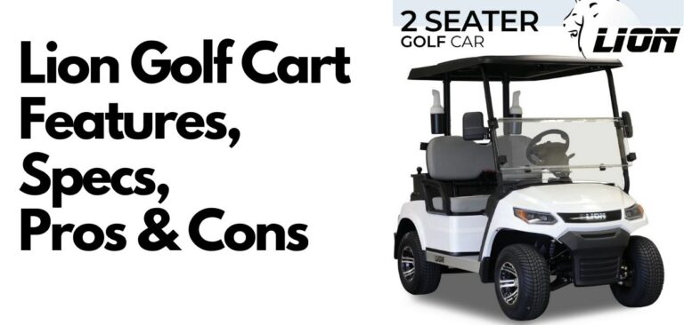 Lion Golf Cart Reviews: Specs, Pros, Cons, Who Makes? 2024