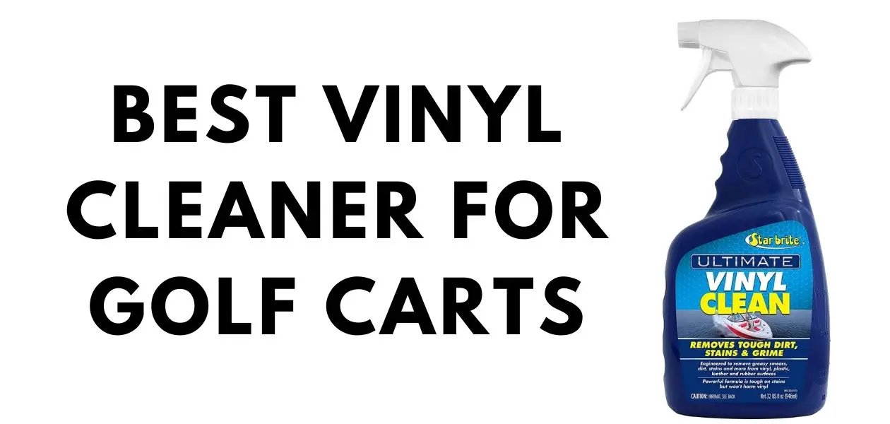 best vinyl cleaner for golf carts