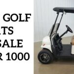 Cheap Golf Carts for Sale Under 1000: Used, New, Gas, Electric