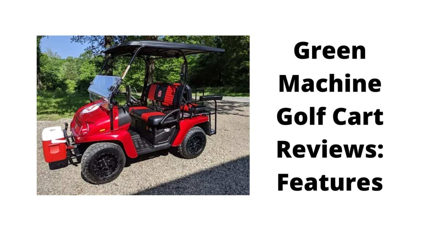 Green Machine Golf Cart Reviews Are They Any Good? 2024