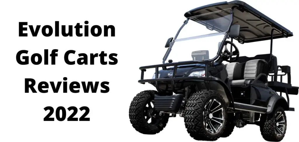 2022 evolution golf cart reviews