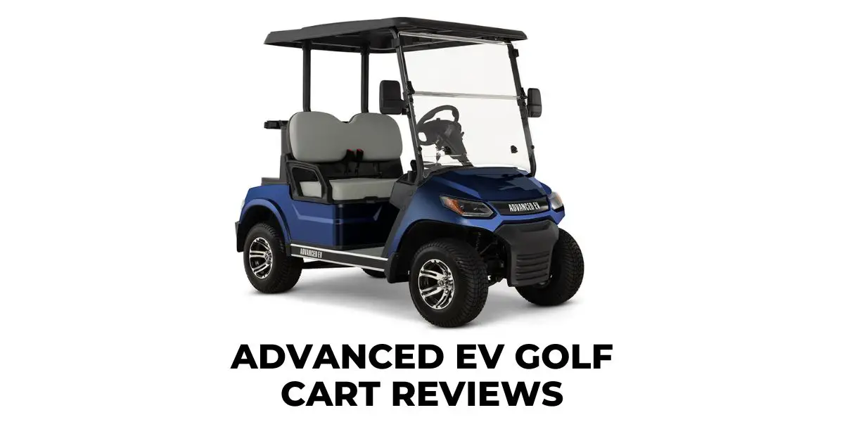 Advanced EV Golf Cart Reviews