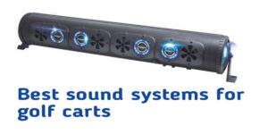 Best Sound System for Golf Cart