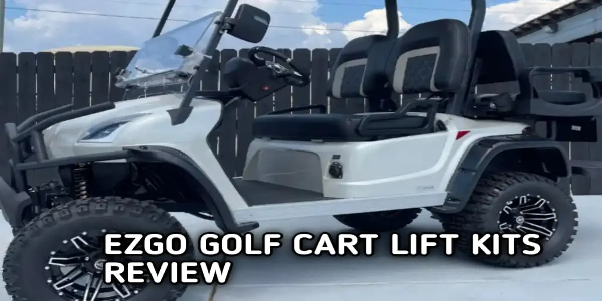 Best Lift Kit for Ezgo Golf Cart