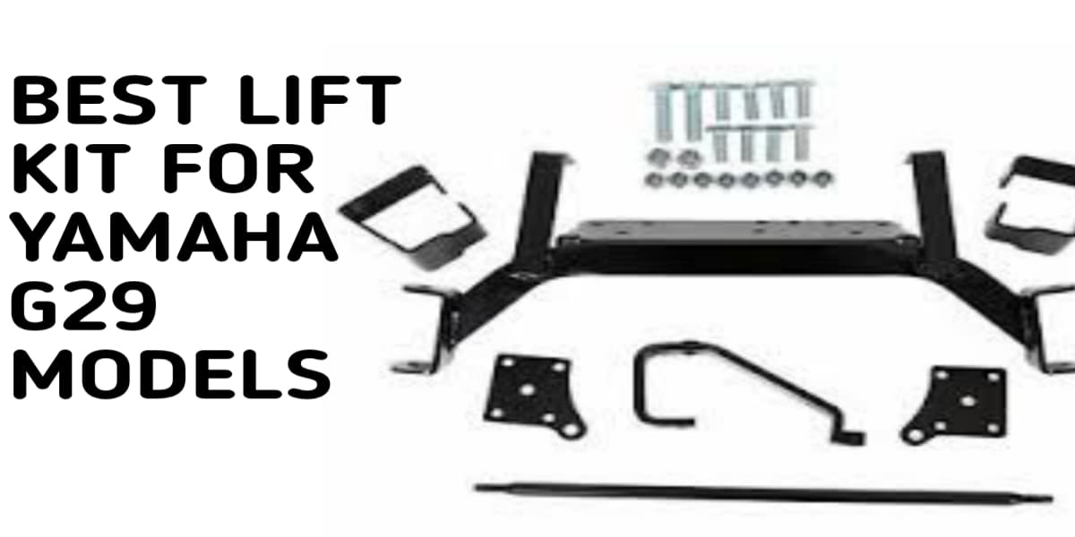 best Yamaha g29 lift kit