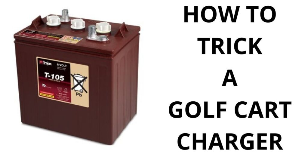 How to Trick Golf Cart Charger