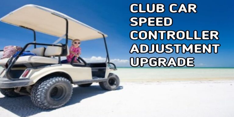 Club Car Speed Controller Adjustment