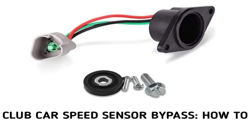 club car speed sensor bypass
