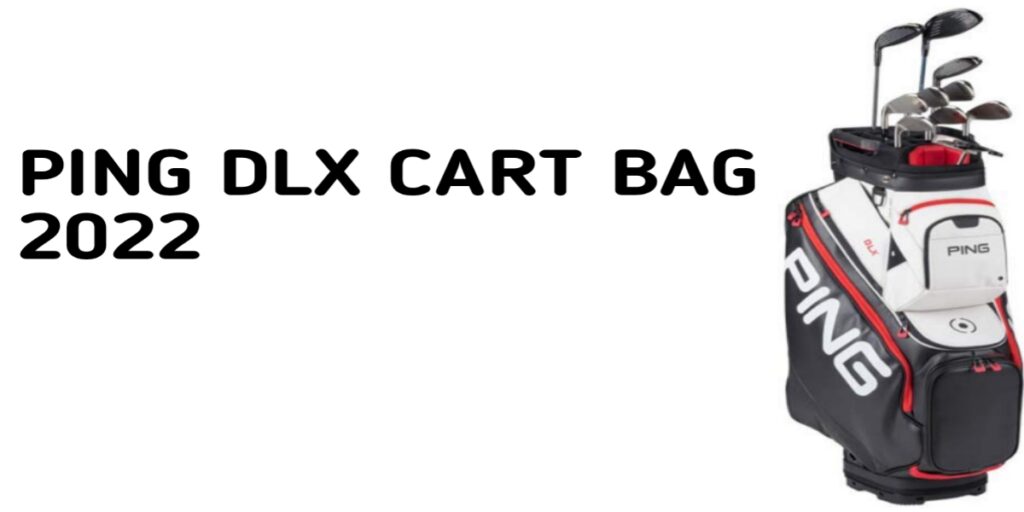 Ping DLX Cart Bag Review How Good Is This Golf Cart Bag?