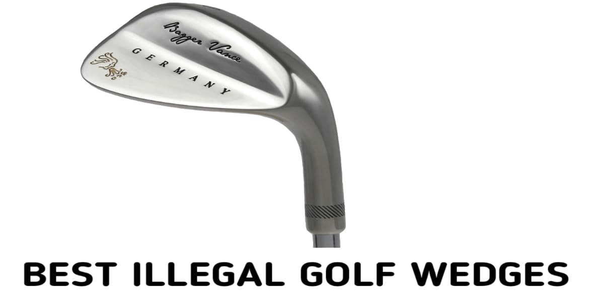 Illegal Sand Wedge