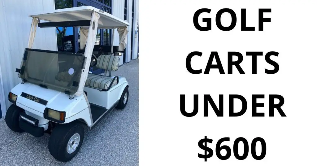 Golf Carts Under $600