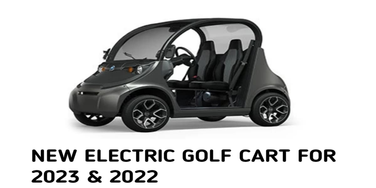 New Electric Golf Cart 2024 10 Best Latest EV Models
