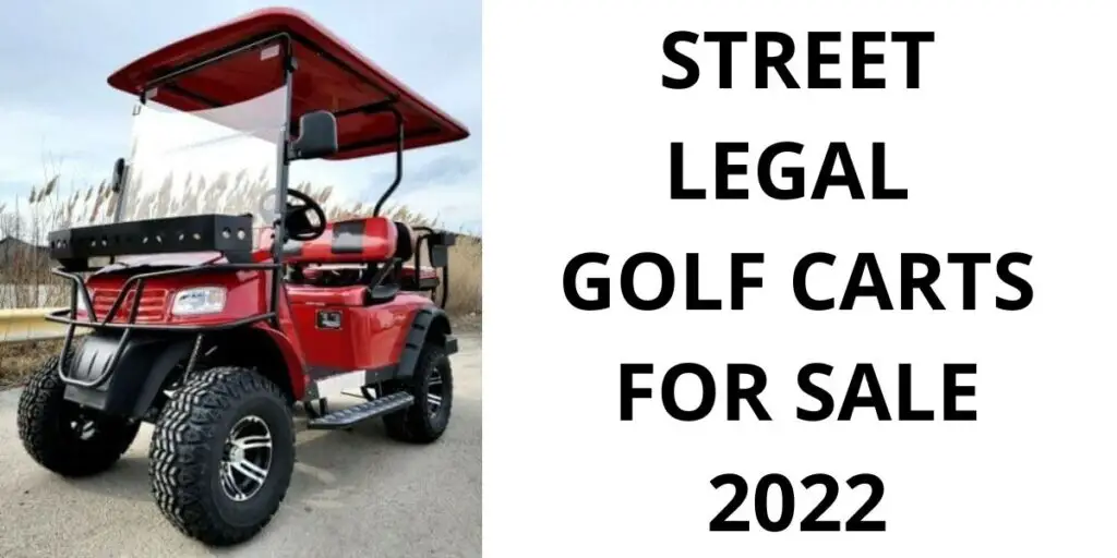Street Legal Golf Carts for Sale