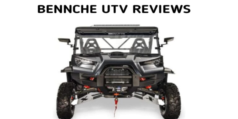 Bennche UTV Reviews