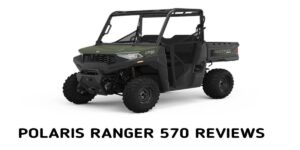 Polaris Ranger 570 Reviews