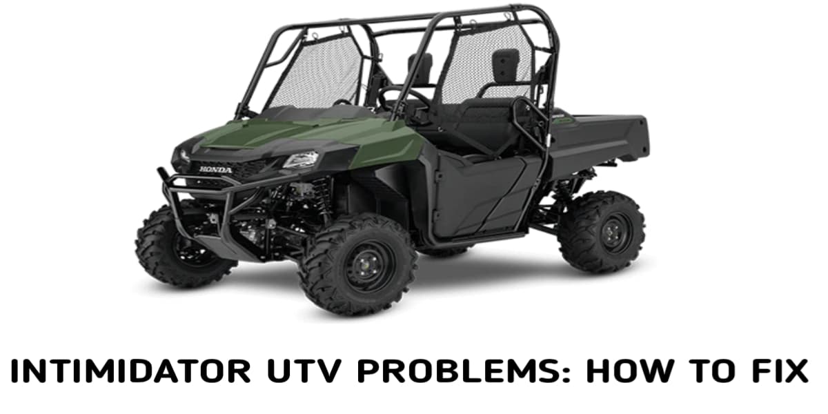 intimidator 750 utv problems