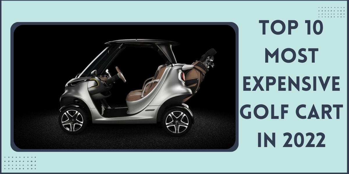 Most Expensive Golf Cart