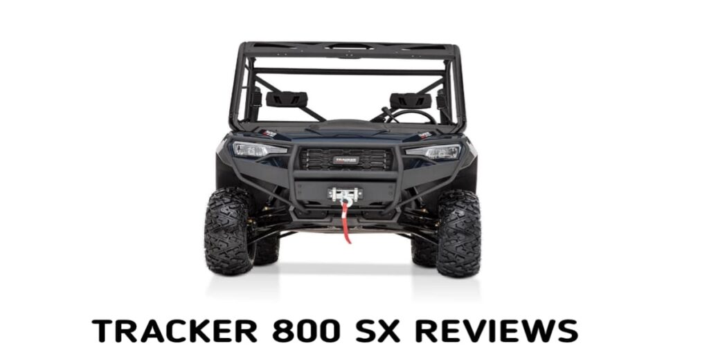 Tracker 800SX Reviews 2023 UTV's Problems, Accessories