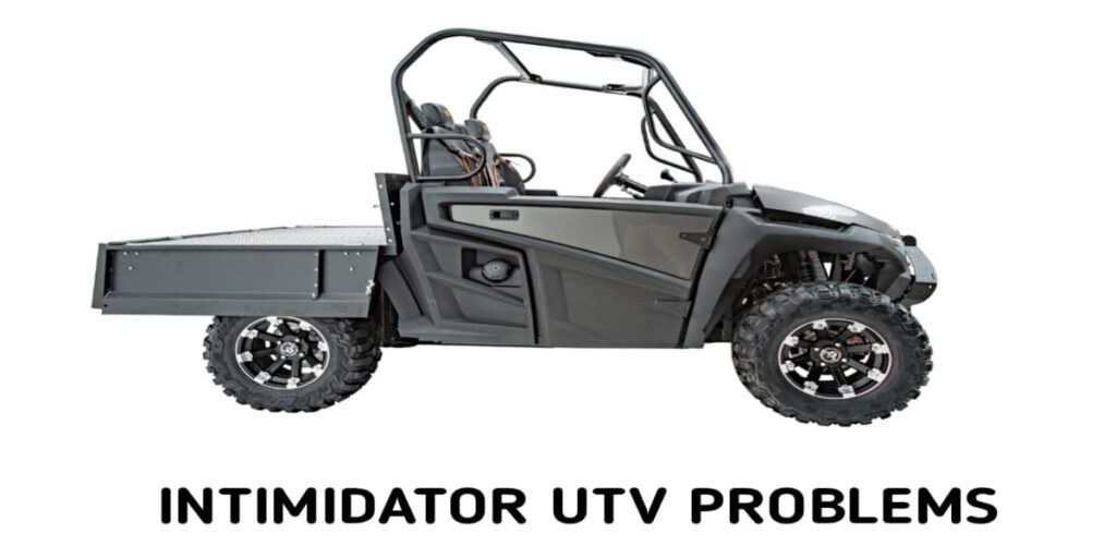 Intimidator UTV Problems & Fixes (Top 10) for 750, 800
