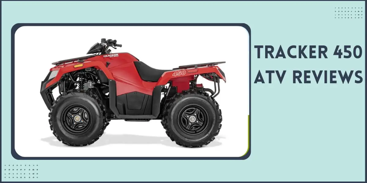 Tracker 450 ATV Problems