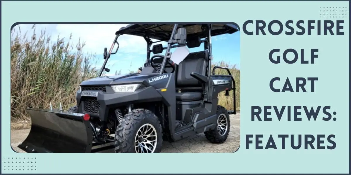 Crossfire Golf Cart Reviews