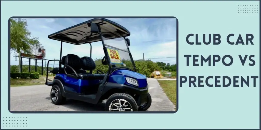 club-car-tempo-vs-precedent-comparison-which-is-better