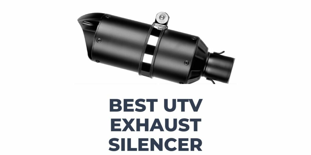 Best UTV Exhaust Silencer