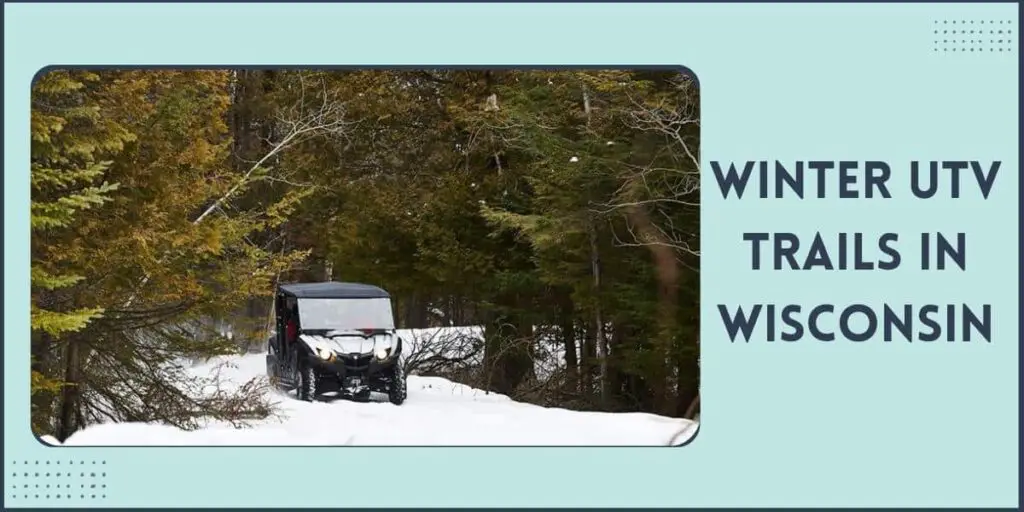 Winter UTV Trails in Wisconsin