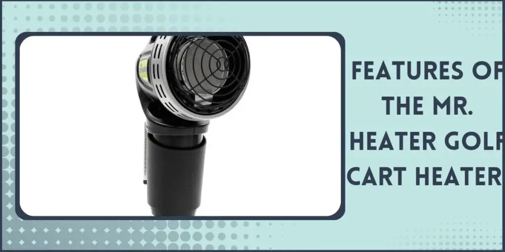 Mr Heater Golf Cart Heater Reviews Stay Warm & Beat Cold