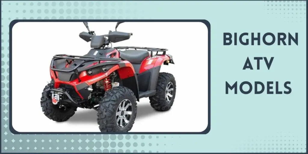 Bighorn ATV models