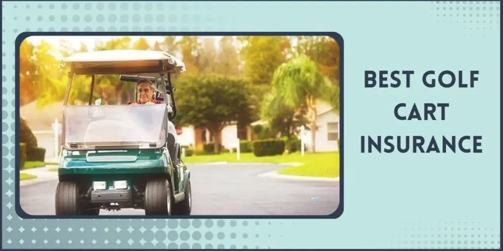 Best Golf Cart Insurance