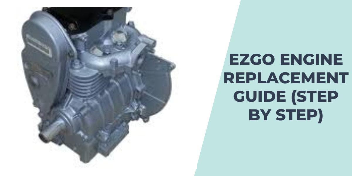 EZGO Engine Replacement: Robin, TXT Swap Guide