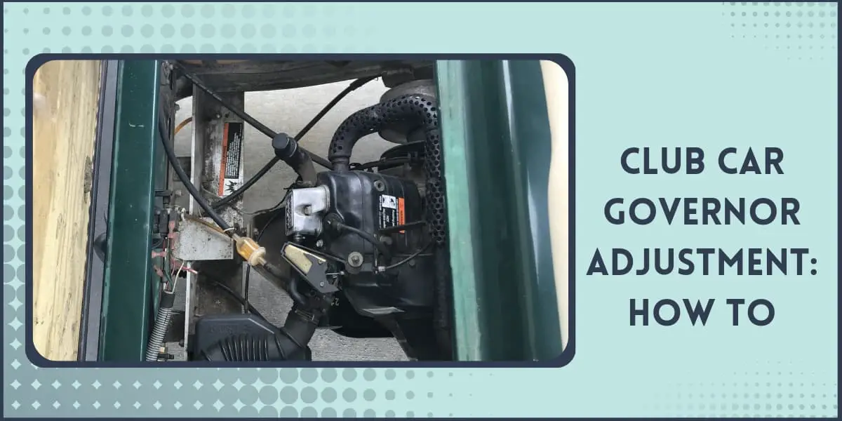 Club Car Golf Cart Governor Adjustment bestgolfcartsinc.net