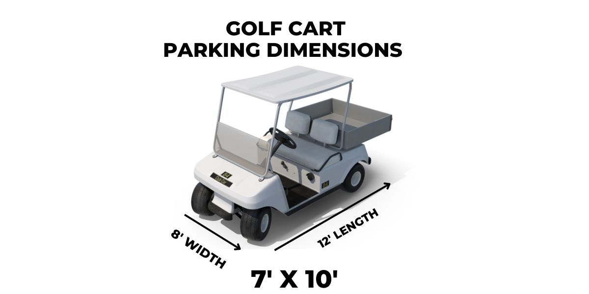 Golf Cart Parking Dimensions (with Table & Diagram)