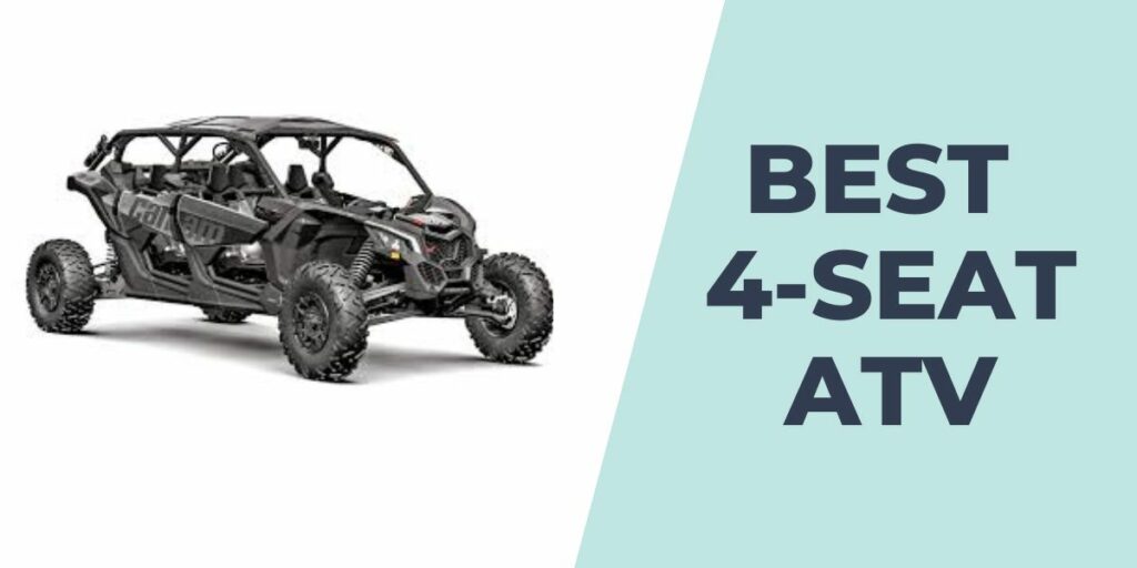 Best 4 Seat ATV