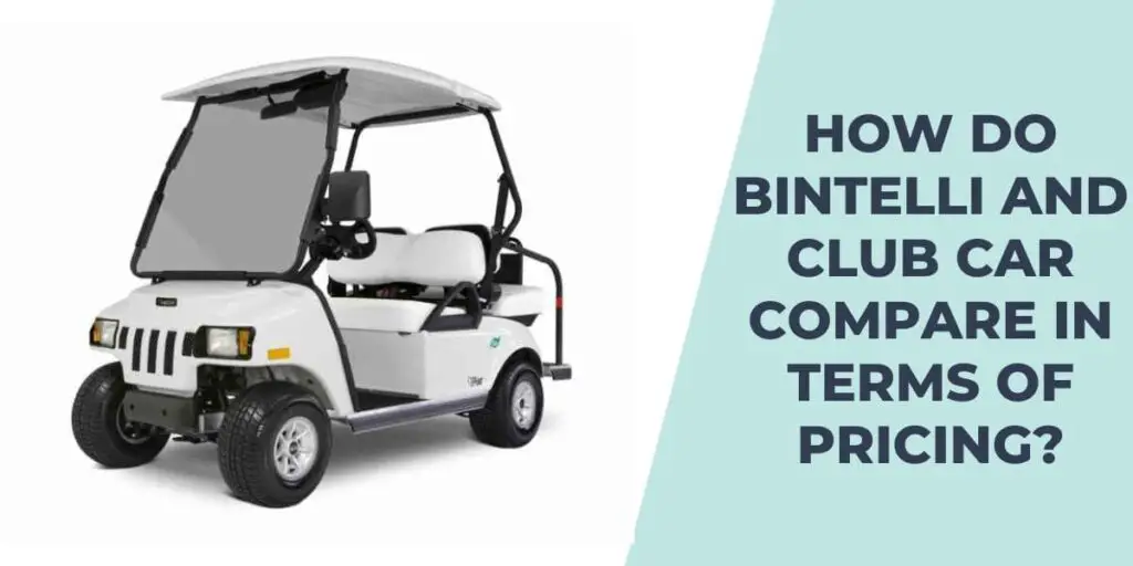 How do Bintelli and Club Car compare in terms of pricing