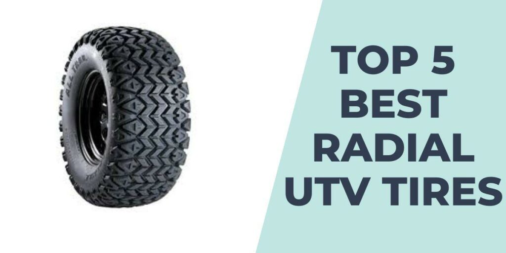 Top 5 Best Radial UTV Tires
