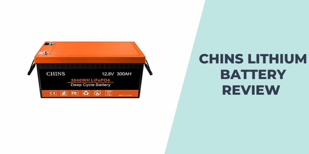 Chins Lithium Battery Review