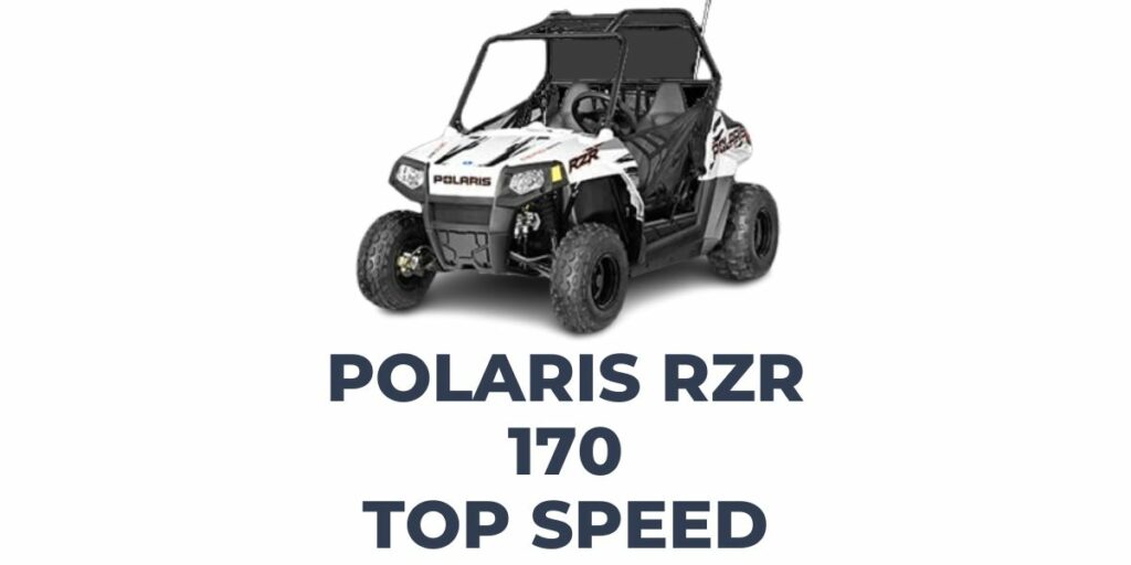 Polaris RZR 170 Top Speed