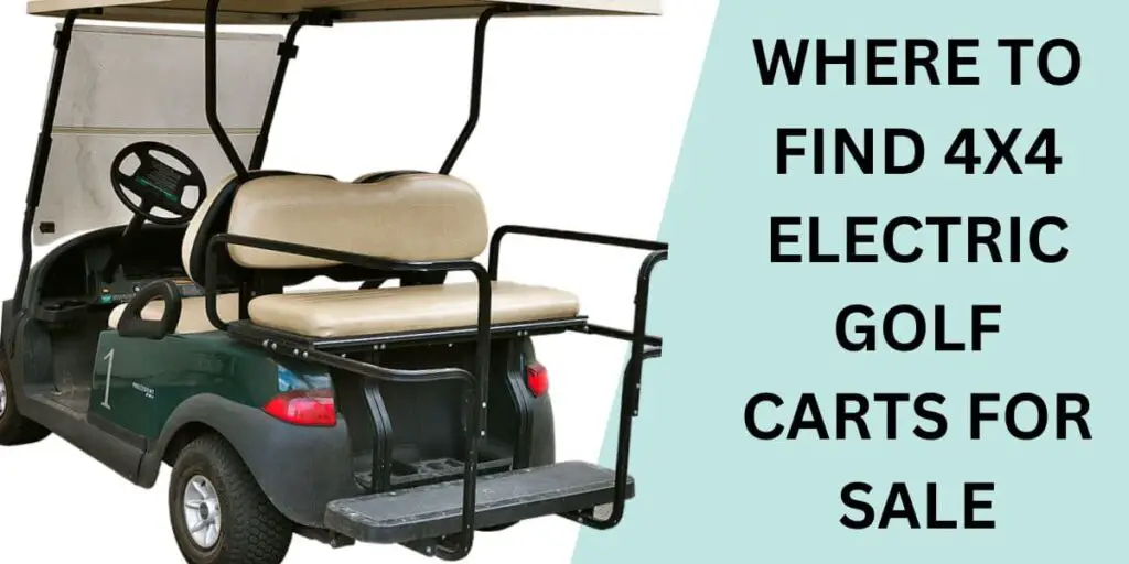 Where to Find 4x4 Electric Golf Carts for Sale