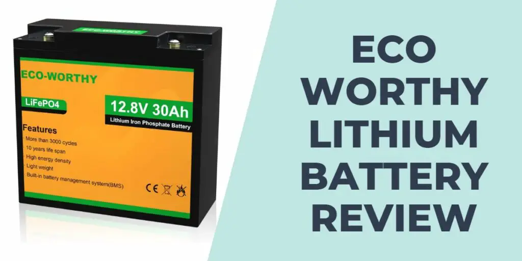 Eco-Worthy Lithium Battery Review