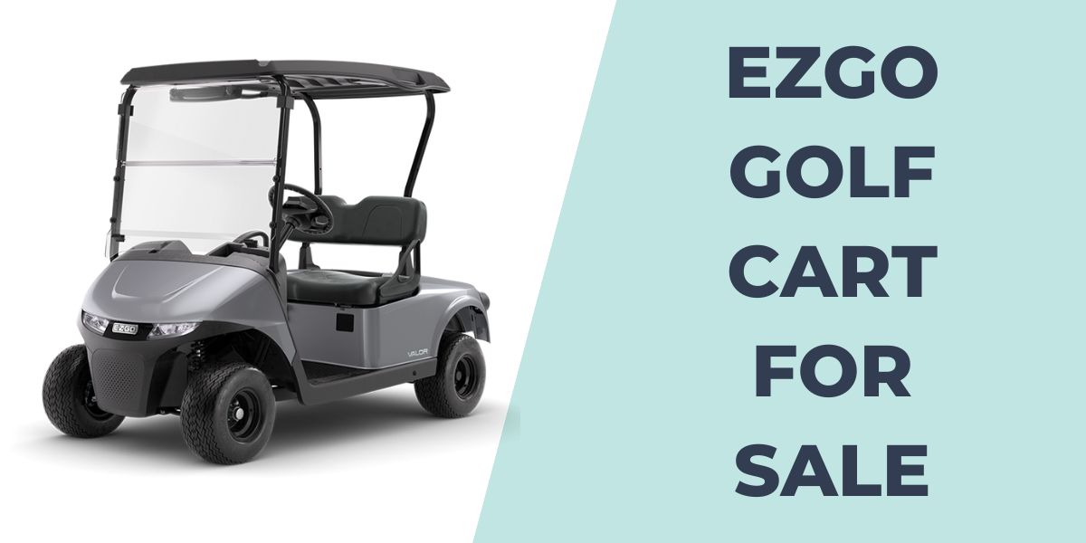 EZGO Golf Cart for Sale Buy Top 5 New & Used (2024)